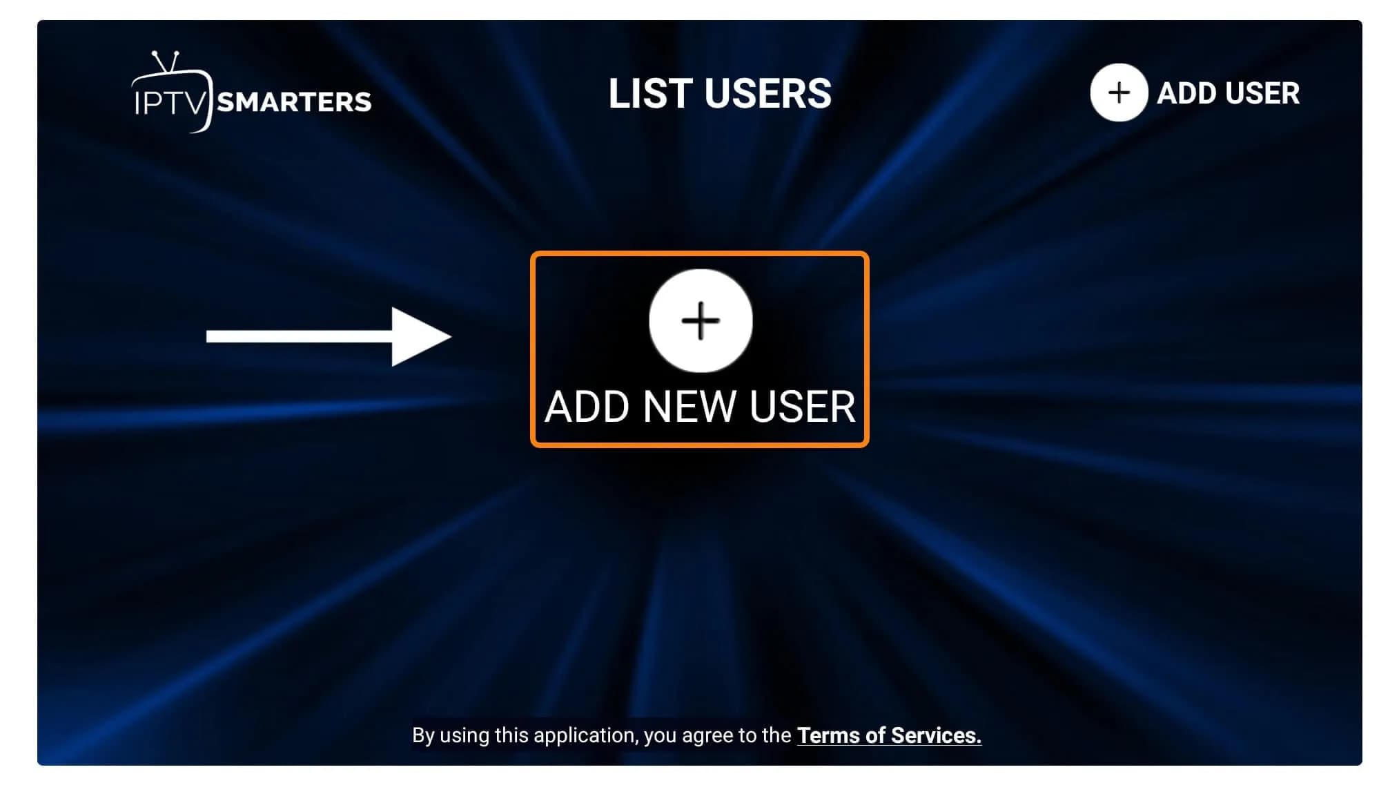 IPTV Smarters: ADD NEW USER